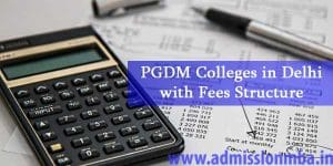 PGDM Colleges Delhi with Fees Structure