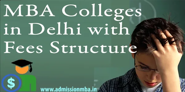 MBA Colleges in Delhi with Fees Structure