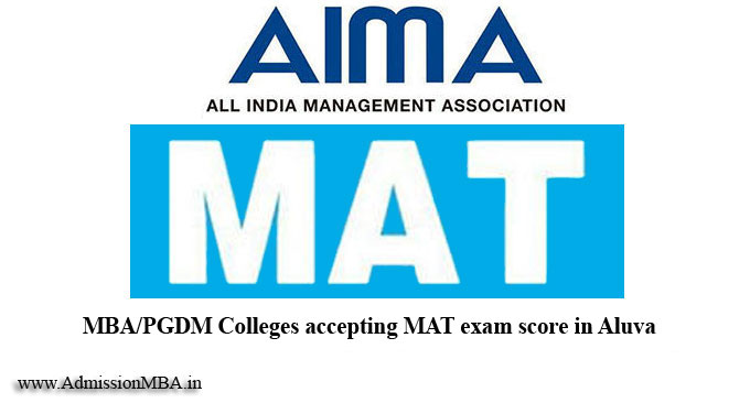 Mba Pgdm Colleges Accepting Mat Exam Score In Aluva